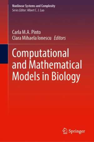 Computational and Mathematical Models in Biology de Carla M.A. Pinto