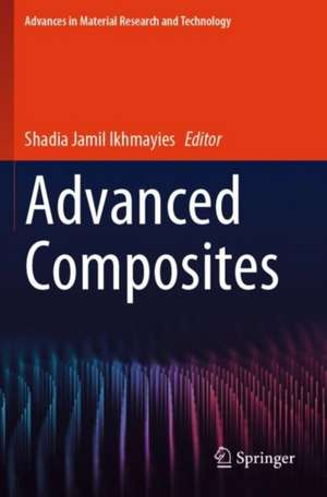 Advanced Composites de Shadia Jamil Ikhmayies