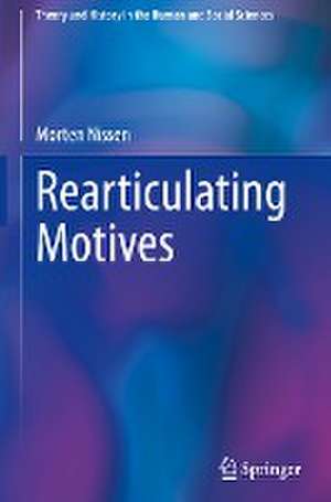 Rearticulating Motives de Morten Nissen