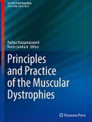 Principles and Practice of the Muscular Dystrophies de Pushpa Narayanaswami