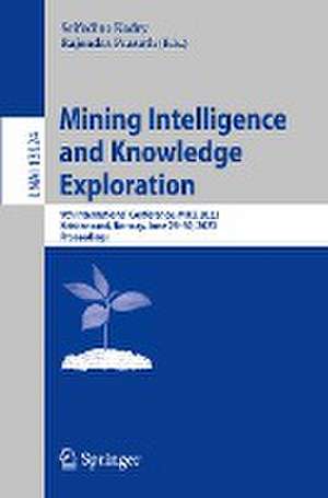 Mining Intelligence and Knowledge Exploration: 9th International Conference, MIKE 2023, Kristiansand, Norway, June 28–30, 2023, Proceedings de Seifedine Kadry