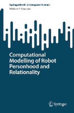 Computational Modelling of Robot Personhood and Relationality de William F. Clocksin