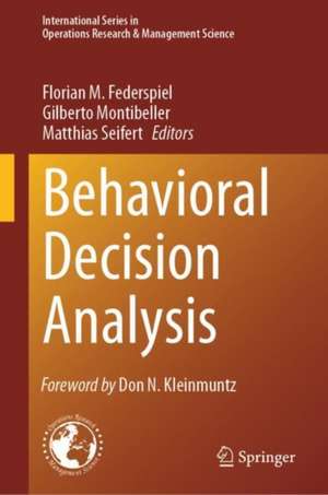 Behavioral Decision Analysis de Florian M. Federspiel