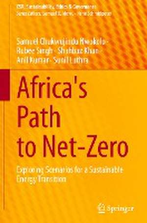 Africa's Path to Net-Zero: Exploring Scenarios for a Sustainable Energy Transition de Samuel Chukwujindu Nwokolo