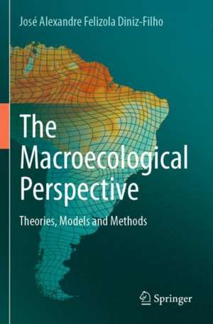 The Macroecological Perspective de José Alexandre Felizola Diniz-Filho