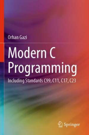 Modern C Programming de Orhan Gazi