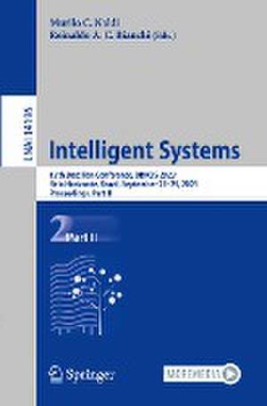 Intelligent Systems: 12th Brazilian Conference, BRACIS 2023, Belo Horizonte, Brazil, September 25–29, 2023, Proceedings, Part II de Murilo C. Naldi