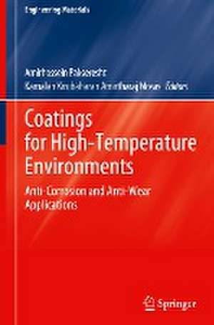 Coatings for High-Temperature Environments: Anti-Corrosion and Anti-Wear Applications de Amirhossein Pakseresht