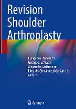 Revision Shoulder Arthroplasty de Francesco Franceschi