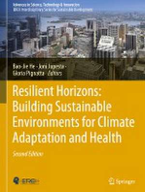 Resilient Horizons: Building Sustainable Environments for Climate Adaptation and Health de Bao-Jie He