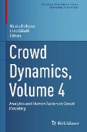 Crowd Dynamics, Volume 4: Analytics and Human Factors in Crowd Modeling de Nicola Bellomo