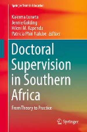 Doctoral Supervision in Southern Africa: From Theory to Practice de Kakoma Luneta