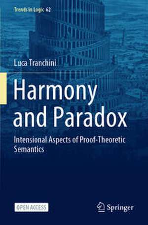 Harmony and Paradox de Luca Tranchini