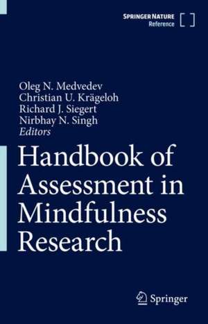 Handbook of Assessment in Mindfulness Research de Oleg N. Medvedev