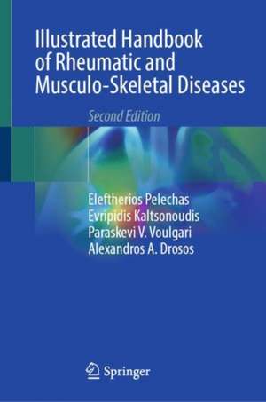 Illustrated Handbook of Rheumatic and Musculo-Skeletal Diseases de Eleftherios Pelechas