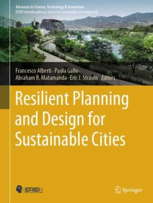 Resilient Planning and Design for Sustainable Cities de Francesco Alberti