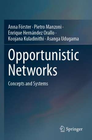 Opportunistic Networks de Anna Förster