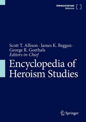 Encyclopedia of Heroism Studies de Scott T. Allison