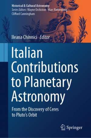 Italian Contributions to Planetary Astronomy: From the Discovery of Ceres to Pluto's Orbit de Ileana Chinnici