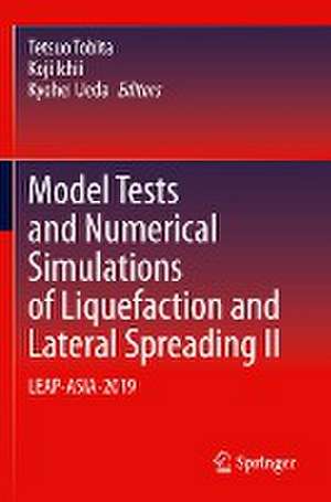 Model Tests and Numerical Simulations of Liquefaction and Lateral Spreading II: LEAP-ASIA-2019 de Tetsuo Tobita