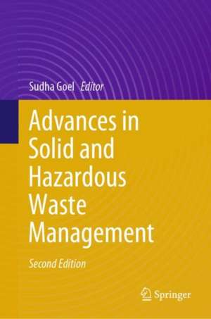  Advances in Solid and Hazardous Waste Management de Sudha Goel