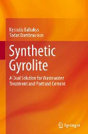 Synthetic Gyrolite : A Dual Solution for Wastewater Treatment and Portland Cement de Kęstutis Baltakys