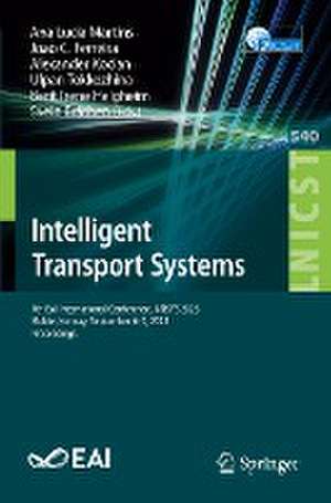 Intelligent Transport Systems: 7th EAI International Conference, INTSYS 2023, Molde, Norway, September 6-7, 2023, Proceedings de Ana Lucia Martins