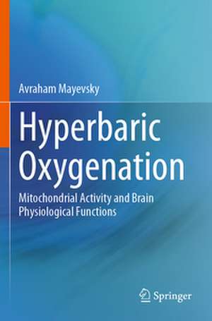 Hyperbaric Oxygenation de Avraham Mayevsky