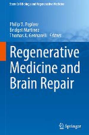 Regenerative Medicine and Brain Repair de Philip V. Peplow