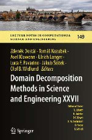 Domain Decomposition Methods in Science and Engineering XXVII de Zdeněk Dostál