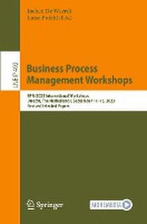 Business Process Management Workshops: BPM 2023 International Workshops, Utrecht, The Netherlands, September 11–15, 2023, Revised Selected Papers de Jochen De Weerdt