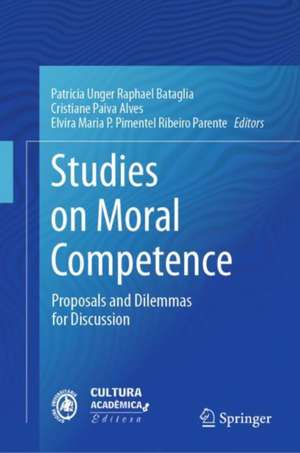 Studies on Moral Competence: Proposals and Dilemmas for Discussion de Patricia Unger Raphael Bataglia