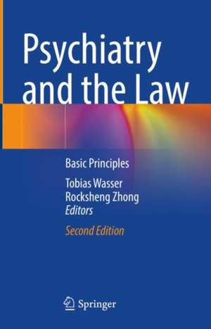 Psychiatry and the Law: Basic Principles de Tobias Wasser