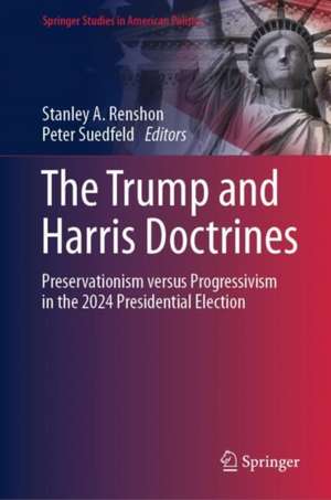 Presidential Leadership and Foreign Policy: Comparing the Trump and Biden Doctrines de Stanley A. Renshon