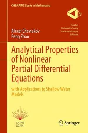 Analytical Properties of Nonlinear Partial Differential Equations: with Applications to Shallow Water Models de Alexei Cheviakov