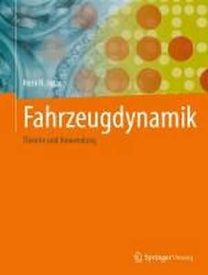 Fahrzeugdynamik: Theorie und Anwendung de Reza N. Jazar