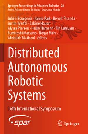 Distributed Autonomous Robotic Systems de Julien Bourgeois