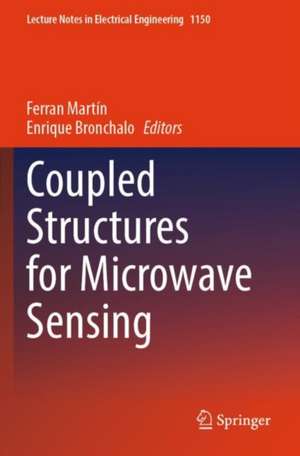 Coupled Structures for Microwave Sensing de Ferran Martín