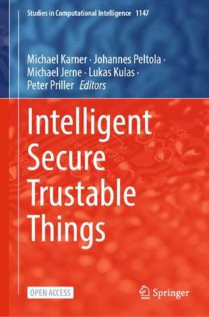 Intelligent Secure Trustable Things de Michael Karner