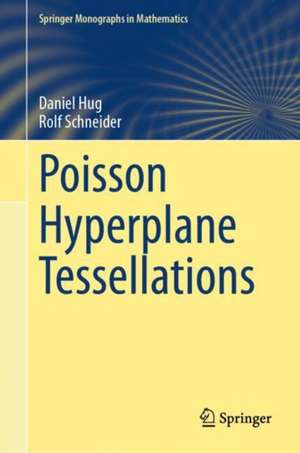 Poisson Hyperplane Tessellations de Daniel Hug