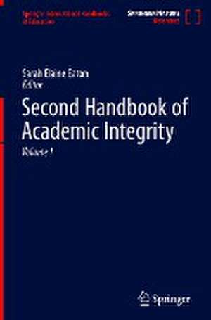 Second Handbook of Academic Integrity de Sarah Elaine Eaton