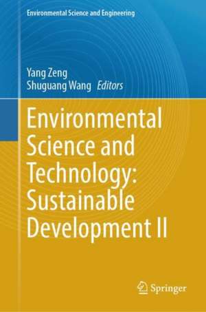 Environmental Science and Technology: Sustainable Development II de Yang Zeng