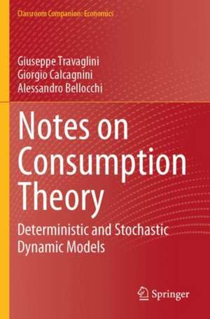 Notes on Consumption Theory de Giuseppe Travaglini