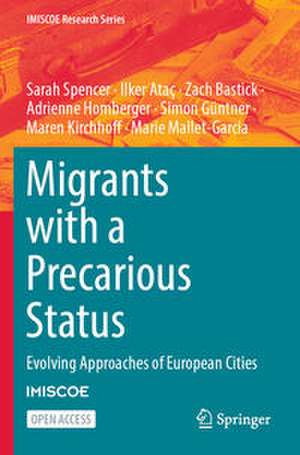 Migrants with a Precarious Status: Evolving Approaches of European Cities de Sarah Spencer