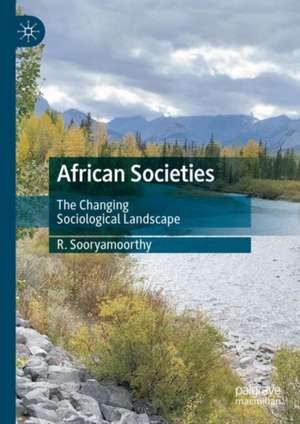African Societies: The Changing Sociological Landscape de R. Sooryamoorthy