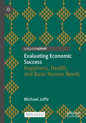 Evaluating Economic Success de Michael Joffe