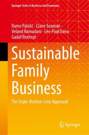 Sustainable Family Business: The Triple-Bottom-Line Approach de Ramo Palalić