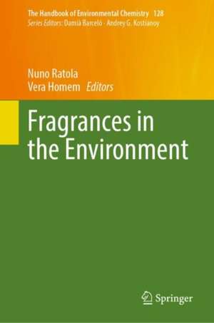 Fragrances in the Environment de Nuno Ratola