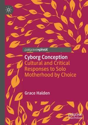 Cyborg Conception de Grace Halden