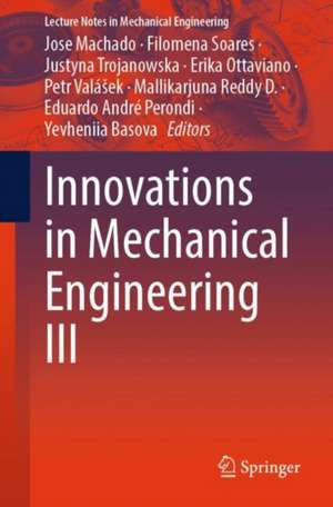 Innovations in Mechanical Engineering III de Jose Machado